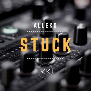 Listen to Stuck song with lyrics from Alleko