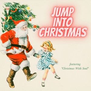 收聽Jimmy James的Christmas With Soul歌詞歌曲