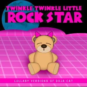 Album Lullaby Versions of Doja Cat from Twinkle Twinkle Little Rock Star