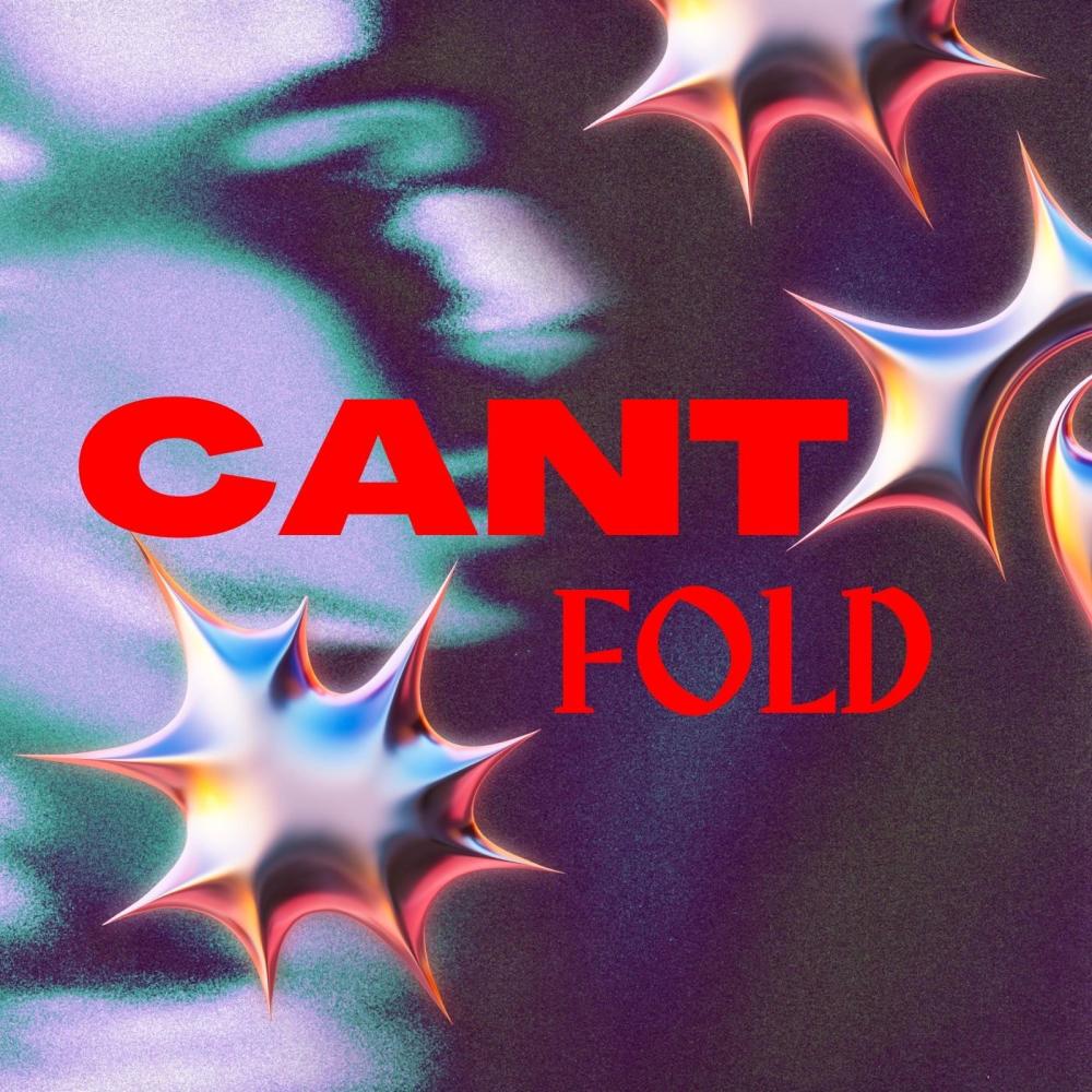Can't Fold (Explicit)