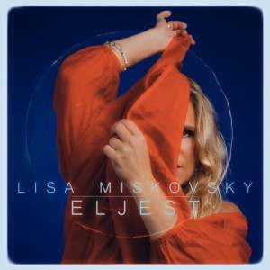 Lisa Miskovsky的專輯Eljest