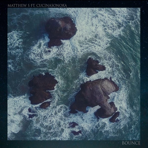 Listen to Bounce song with lyrics from Matthew S
