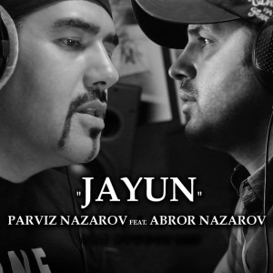 Listen to Jayun song with lyrics from Parviz Nazarov