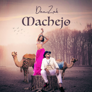 Listen to Machejo song with lyrics from DanZak