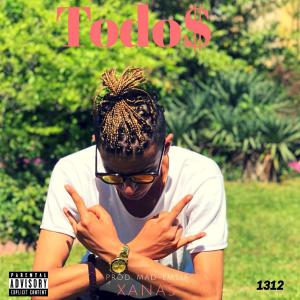 Listen to Todos (Explicit) song with lyrics from Xanas