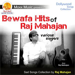 Album Bewafa Hits of Raj Mahajan from Pravesh Sisodia