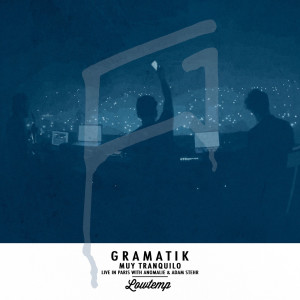 Dengarkan Muy Tranquilo (Live in Paris) (Explicit) (Live in Paris|Explicit) lagu dari Gramatik dengan lirik