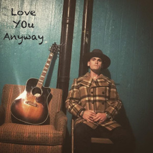 ดาวน์โหลดและฟังเพลง Love You Anyway พร้อมเนื้อเพลงจาก Matthew Ostrander