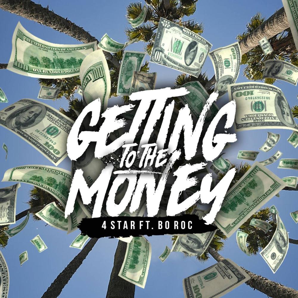 Get to the Money (feat. 4 Star & Bo Roc) (Explicit)
