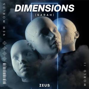Zeus Motion的專輯Dimensions (Sarah)