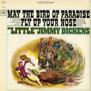 "Little" Jimmy Dickens的專輯May the Bird of Paradise Fly Up Your Nose