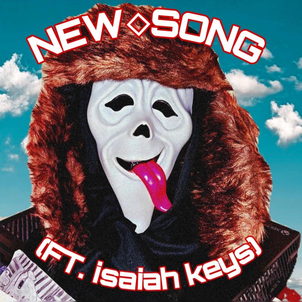 NEWSONG (feat. Isaiah keys) (single version) (Explicit)