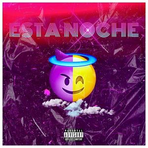 Listen to Esta Noche (Explicit) song with lyrics from Snuppy
