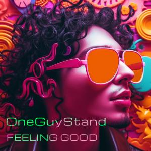 Album Feeling Good from One Guy Stand