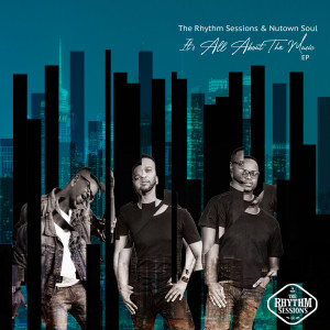 The Rhythm Sessions的专辑Its All About the Music EP