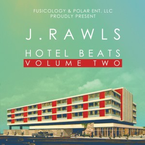 J.Rawls的專輯Hotel Beats, Vol. 2
