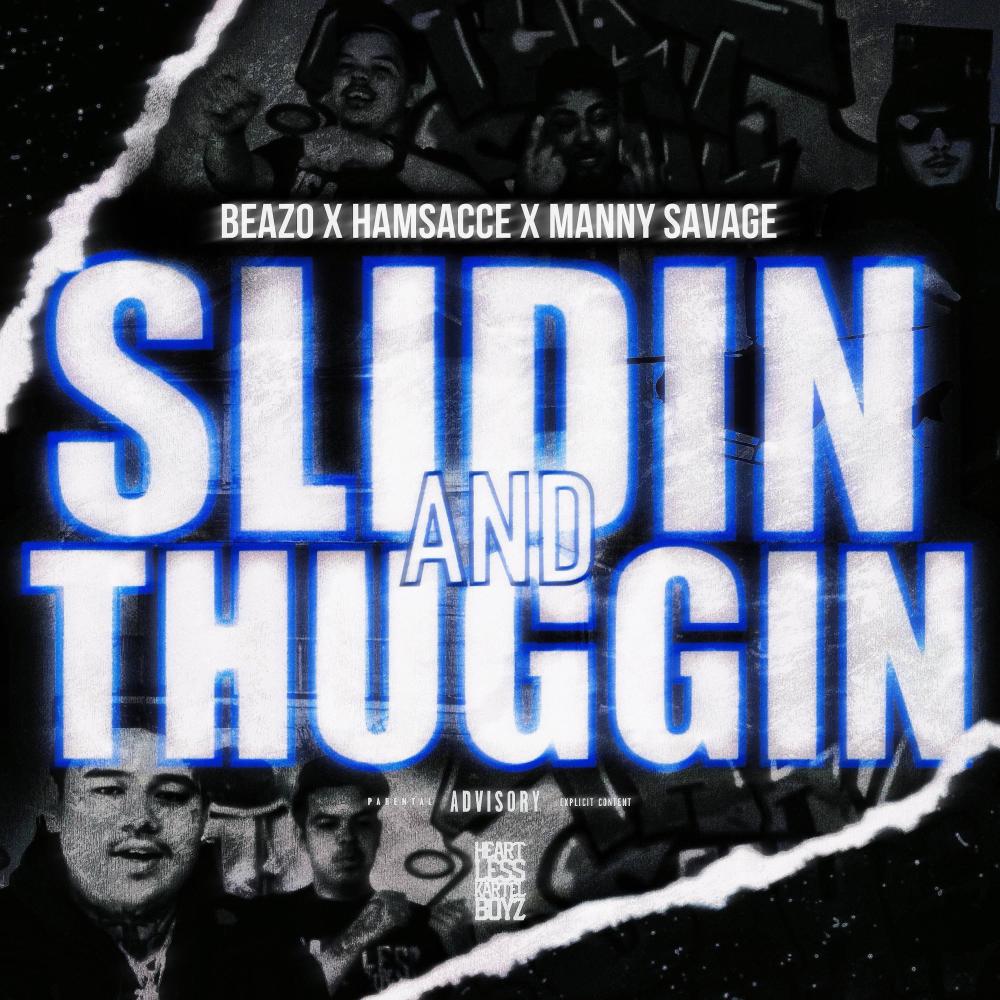 Slidin' & Thuggin' (feat. Hamsacce & Manny Savage) (Explicit)