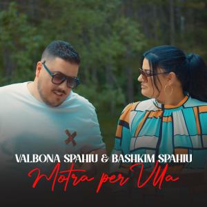 收聽Valbona Spahiu的Motra per Vlla歌詞歌曲