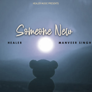 Listen to Someone New song with lyrics from Healer