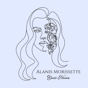 Album Your House: Alanis Morissette oleh Alanis Morissette
