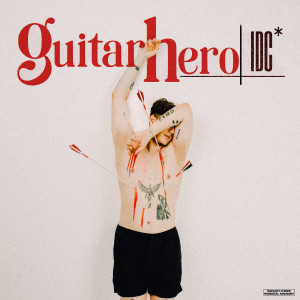 Calinacho的專輯guitar hero / IDC* (Explicit)