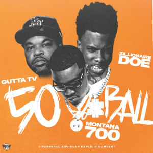 ดาวน์โหลดและฟังเพลง 50 Ball (Explicit) พร้อมเนื้อเพลงจาก Gutta TV