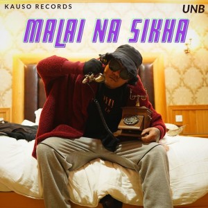 Album Malai Na Sikha from UNB