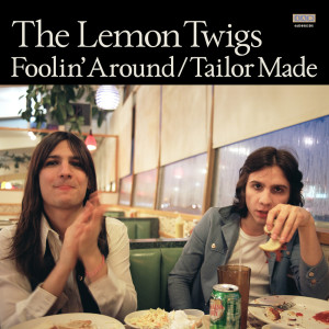 Album Foolin' Around / Tailor Made oleh The Lemon Twigs