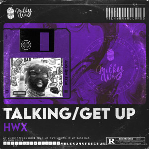 Listen to Get Up song with lyrics from HwX