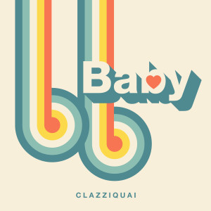 Clazziquai的专辑Baby