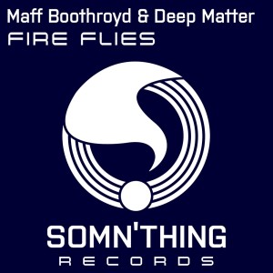 Dengarkan lagu Fire Flies (Instrumental Mix) nyanyian Maff Boothroyd dengan lirik