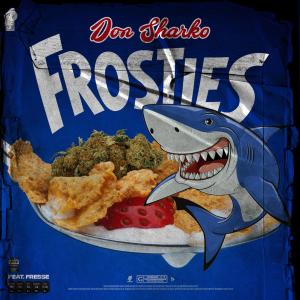 Listen to Frosties (Explicit) song with lyrics from Don Sharko