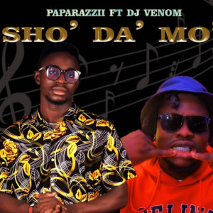 Paparazzi的專輯Sho Da Mo (feat. DJ Venom)