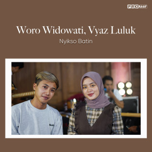 Listen to Nyikso Batin song with lyrics from Woro Widowati