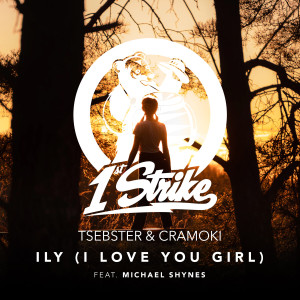 Listen to ILY (I Love You Girl) song with lyrics from Tsebster