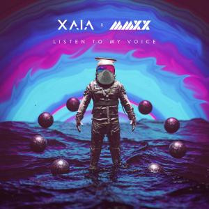 收聽Xaia的Listen to My Voice歌詞歌曲