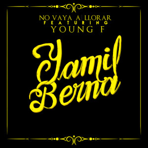 Album No Vaya a Llorar from Yamil Berna