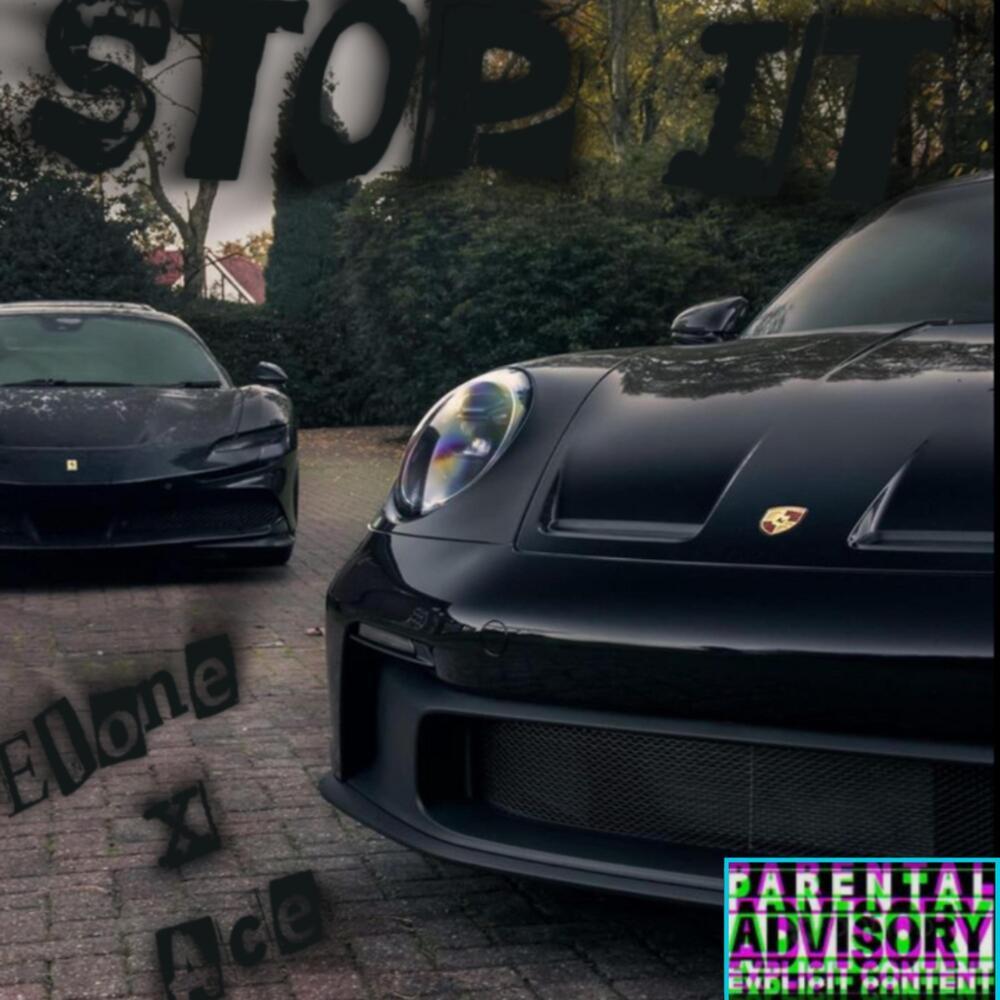 Stop It (Explicit)