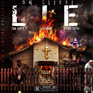 SK GLIZZI的专辑Lie (Explicit)