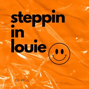 DJ Rell的專輯steppin in louie