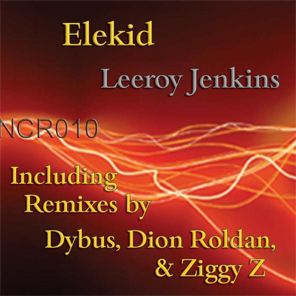 Leeroy Jenkins (Ziggy Z Remix)