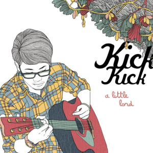 收聽Kick Kick的เป็นคนดีมีชีวิตเท่ๆ歌詞歌曲