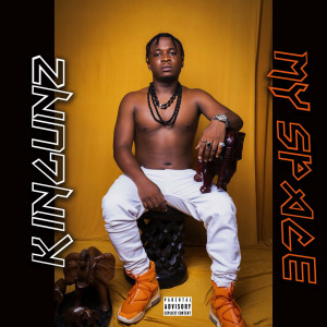 KinGunz的专辑My Space (Explicit)