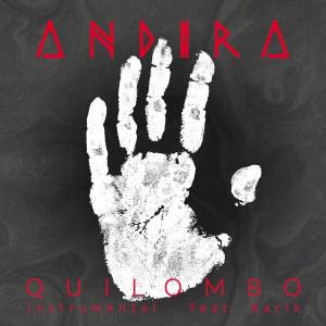 อัลบัม QUILOMBO (feat. KARIK) [INSTRUMENTAL] ศิลปิน Andira
