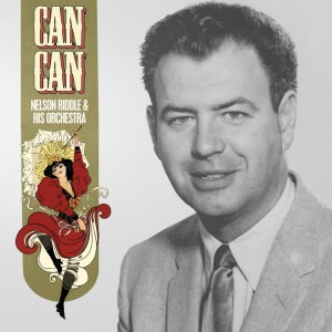 收聽Nelson Riddle的Can-Can歌詞歌曲