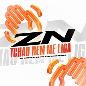 收聽Mc Gimenes的ZN Tchau nem me Liga (Explicit)歌詞歌曲
