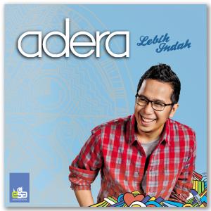 ดาวน์โหลดและฟังเพลง Lebih Indah (Demo Version) พร้อมเนื้อเพลงจาก Adera