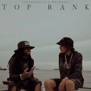 Album Top Rank (Explicit) oleh Young Garcia