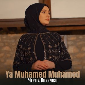 Merita Burrniku的专辑Ya Muhamed Muhamed