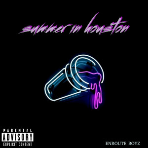 ดาวน์โหลดและฟังเพลง summer in houston (Explicit) พร้อมเนื้อเพลงจาก P